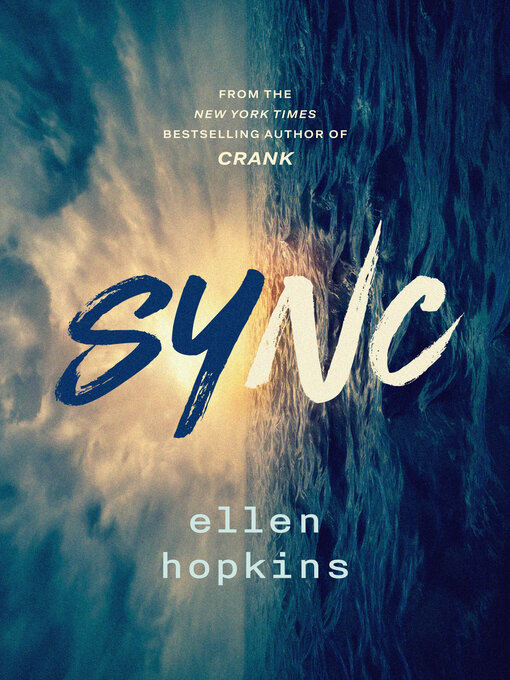 Title details for Sync by Ellen Hopkins - Wait list